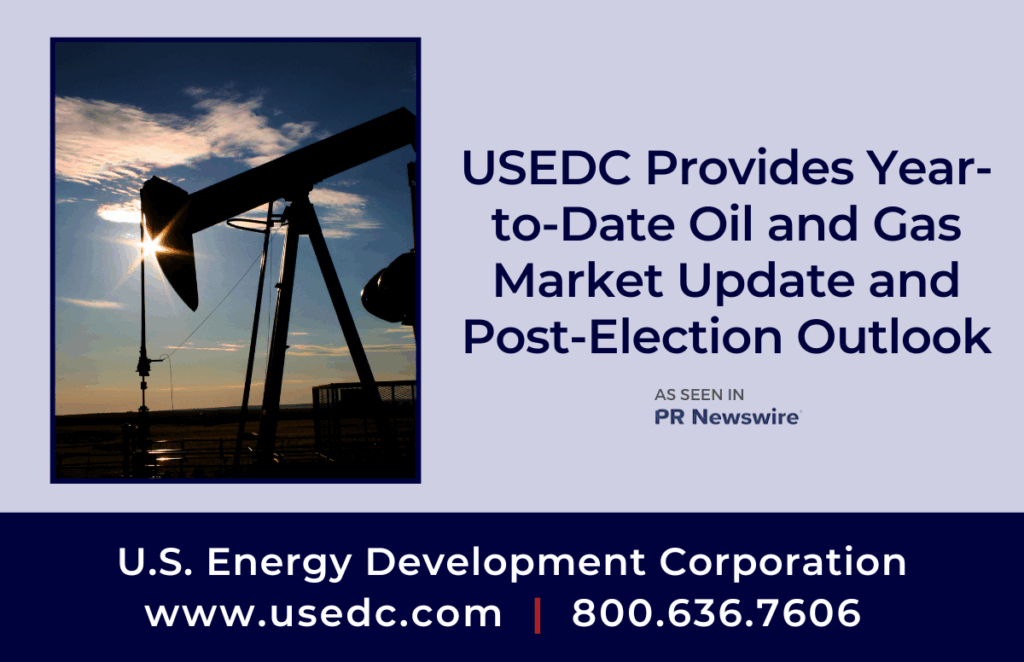 Oil Market Update and Post-Election Outlook